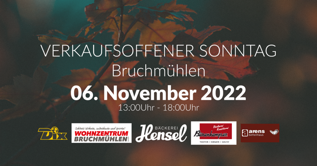 Verkaufsoffener Sonntag am 06. November 2022 in Bruchmühlen